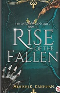 Rise of the Fallen-Book I, By Abhishek Krishnan: Man+Bhagwaan=Manwaan