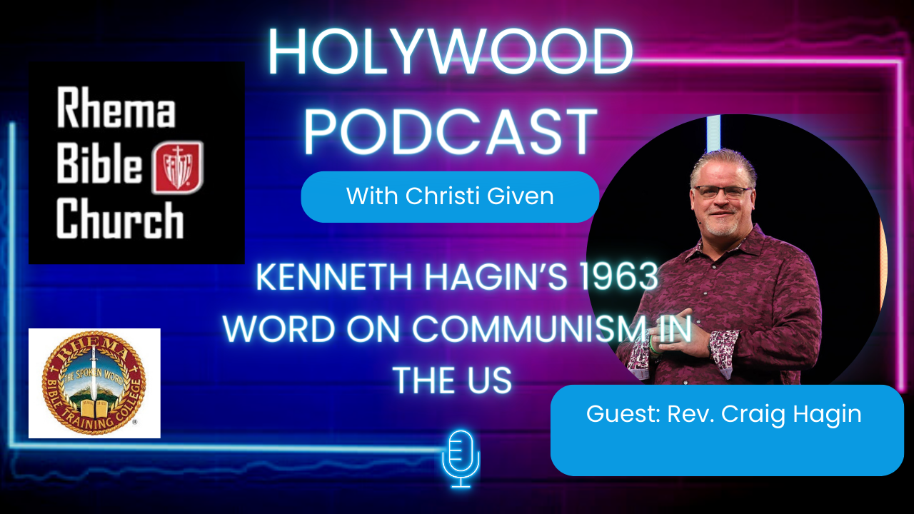 PODCAST: GUEST REV. CRAIG W. HAGIN & THE 1963 WARNING TO USA ABOUT COMMUNISM & REVIVAL