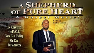 Leading People To Salvation – "A Shepherd Of Pure Heart" – Full Free Maverick Movie