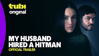 My Husband Hired a Hitman | Official Trailer | A Tubi Original