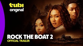 Rock the Boat 2 | Official Trailer | A Tubi Original