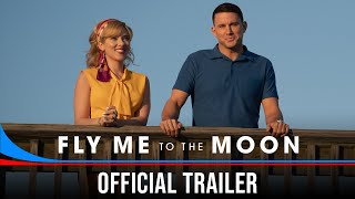 FLY ME TO THE MOON – Official Trailer – In Cinemas July 11, 2024