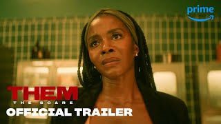 Them: The Scare – Official Trailer | Prime Video