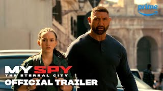 My Spy The Eternal City – Official Trailer | Prime Video