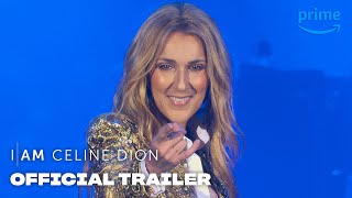 I Am: Celine Dion – Official Trailer | Prime Video