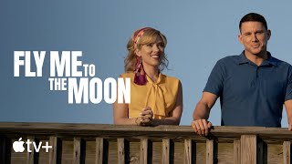 Fly Me to the Moon — Official Trailer | Apple TV+