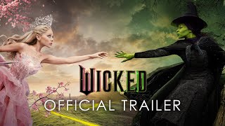 WICKED – Official Trailer (Universal Pictures) – HD