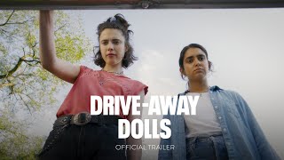 DRIVE-AWAY DOLLS – Official Trailer [HD] – Only In Theaters February 23