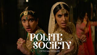 Polite Society – Official Trailer – In Theaters April 28