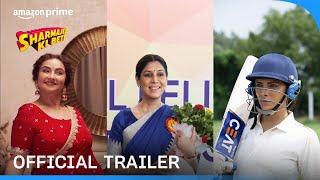 Sharmajee Ki Beti – Official Trailer | Prime Video India