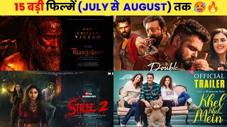 15 Upcoming BIG Movies Releasing (July To August) 2024 Hindi| Upcoming Bollywood & South Indian Film