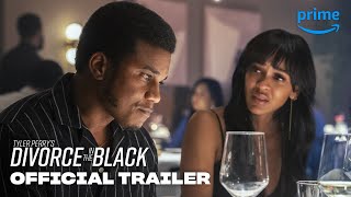 Tyler Perry's Divorce in the Black – Official Trailer | Prime Video