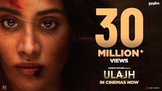 Ulajh – Official Trailer | Janhvi K | Gulshan D | Roshan M | Sudhanshu Saria | 2nd August