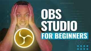 How to Use OBS Studio – Complete Tutorial for Beginners!