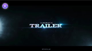 Cinematic Trailer Video (Kinemaster Edit)