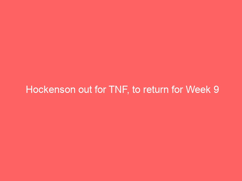 Hockenson out for TNF, to return for Week 9