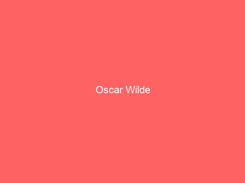 Oscar Wilde