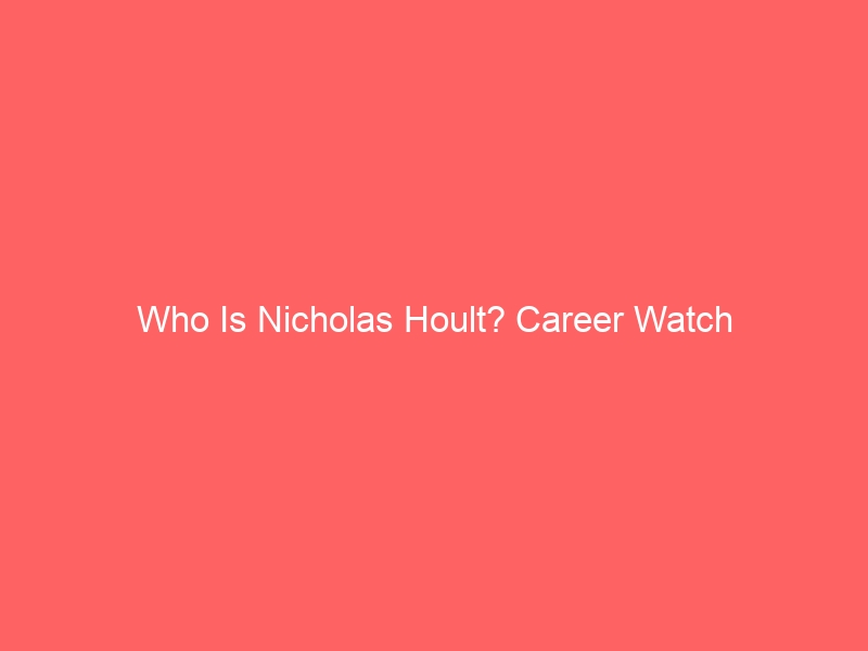 Who Is Nicholas Hoult? Career Watch