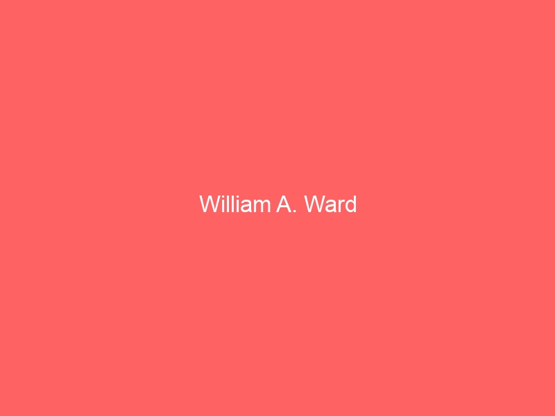 William A. Ward